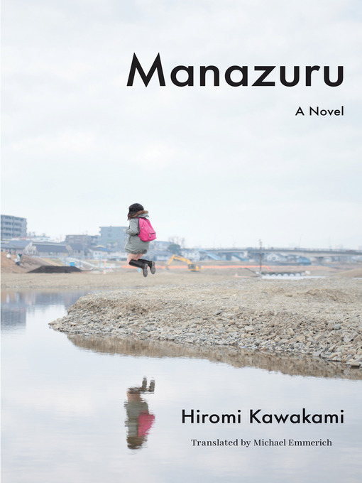 Title details for Manazuru by Hiromi Kawakami - Available